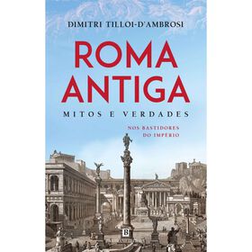 Roma Antiga de Dimitri Tilloi-D'Ambrosi