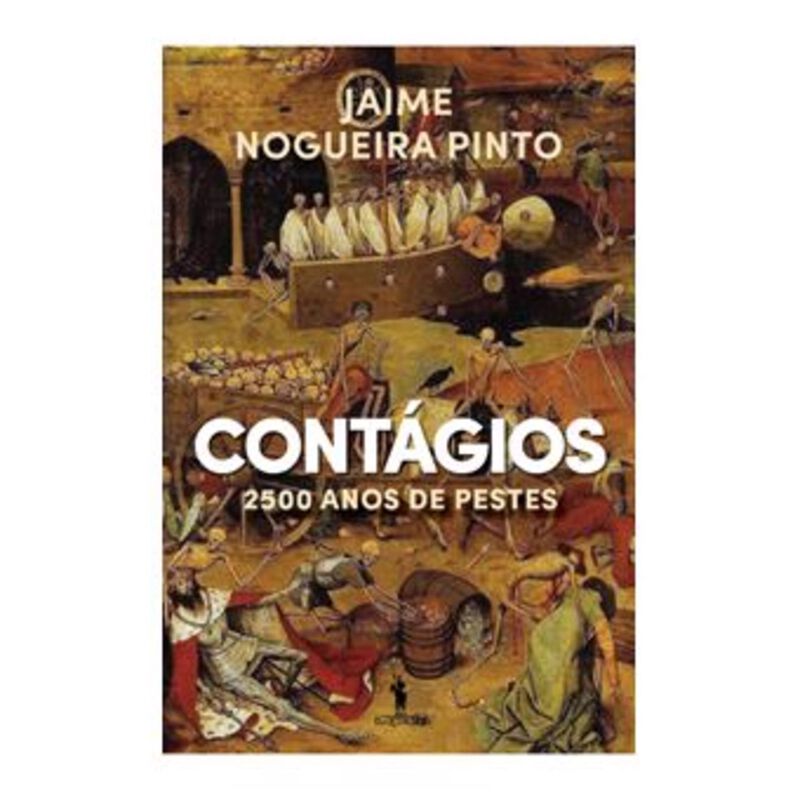 Contágios - 2500 Anos de Pestes de Jaime Nogueira Pinto