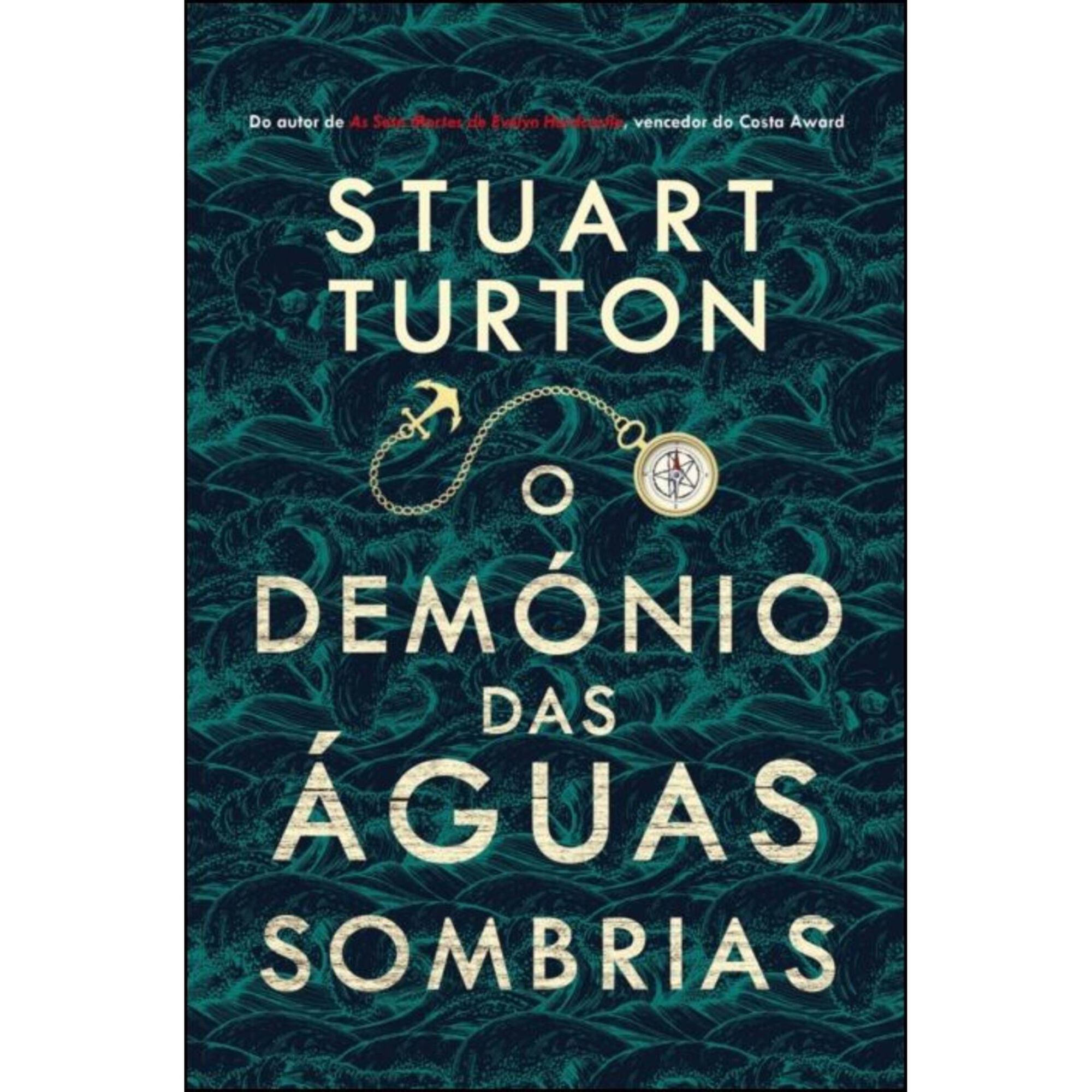 O Dem&oacute;nio das &Aacute;guas Sombrias de Stuart Turton