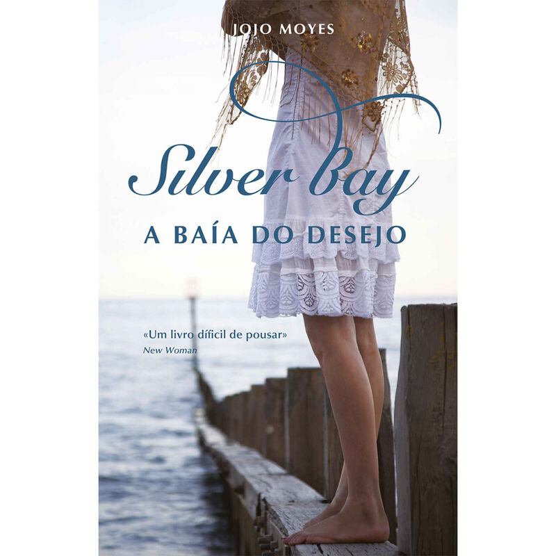 Silver Bay - A Baía do Desejo de Jojo Moyes