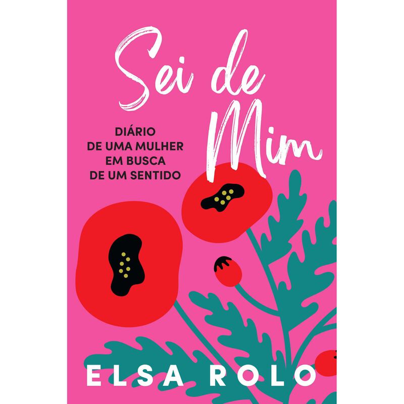 Sei de Mim de Elsa Rolo
