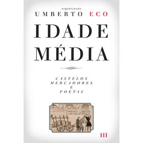 Idade M&eacute;dia III de Umberto Eco