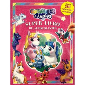 Unic&oacute;rnios & Amigos - Super Livro de Autocolantes