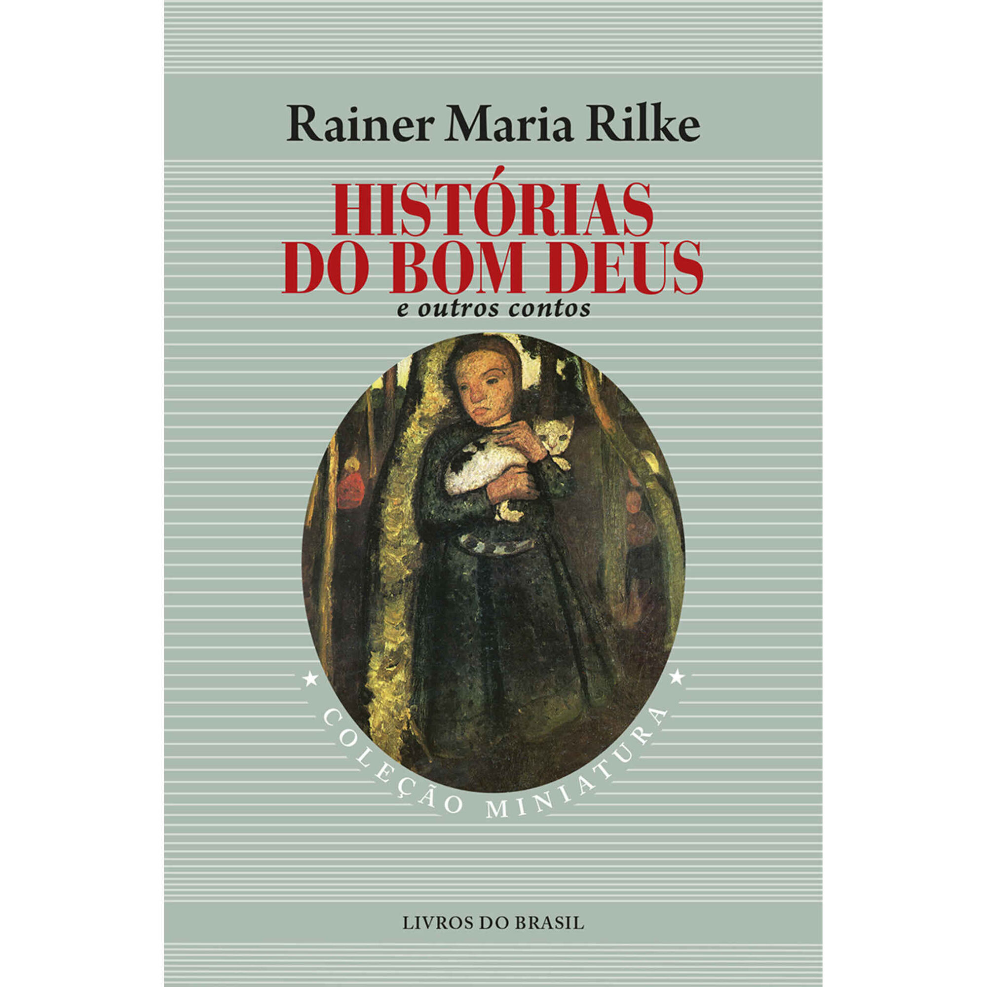 Hist&oacute;rias do Bom Deus e Outros Contos