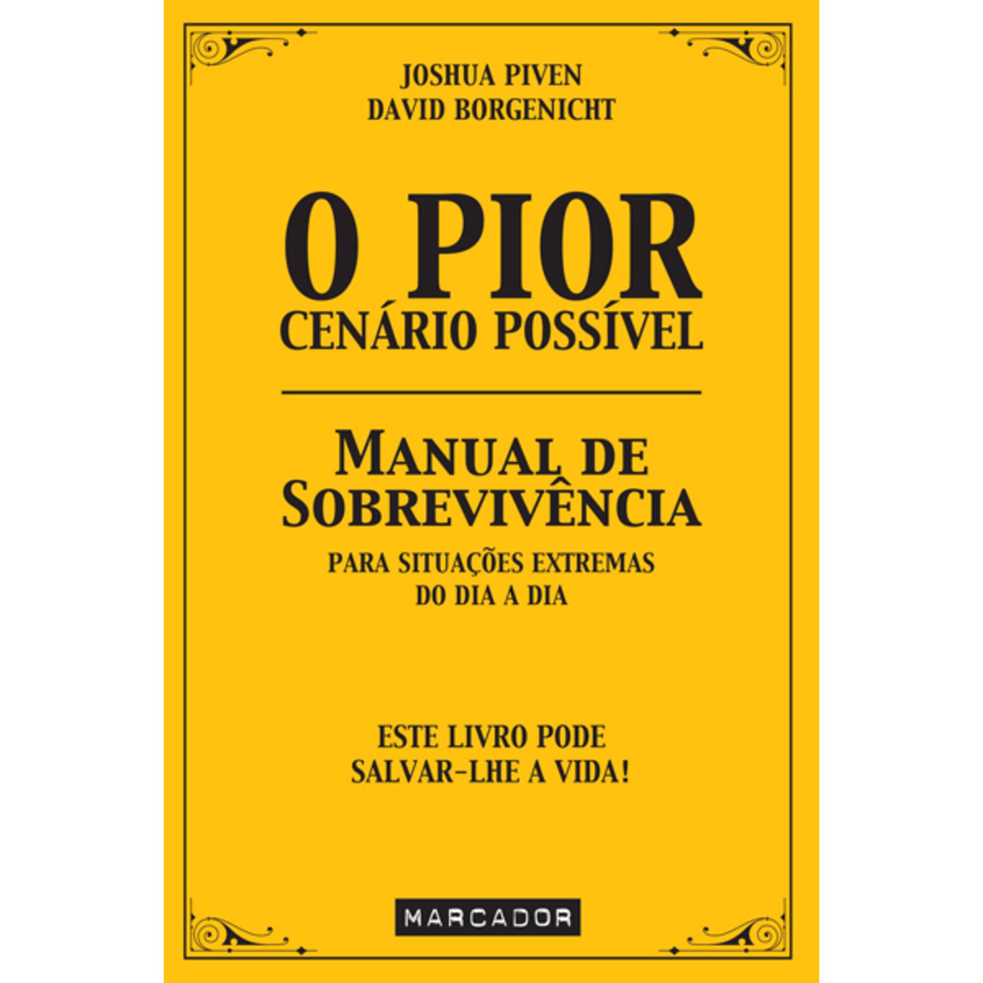 O Pior Cenário Possível