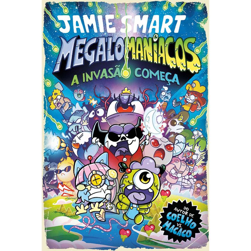 Megalomaníacos - A Invasão Começa (Livro 1) de Jamie Smart