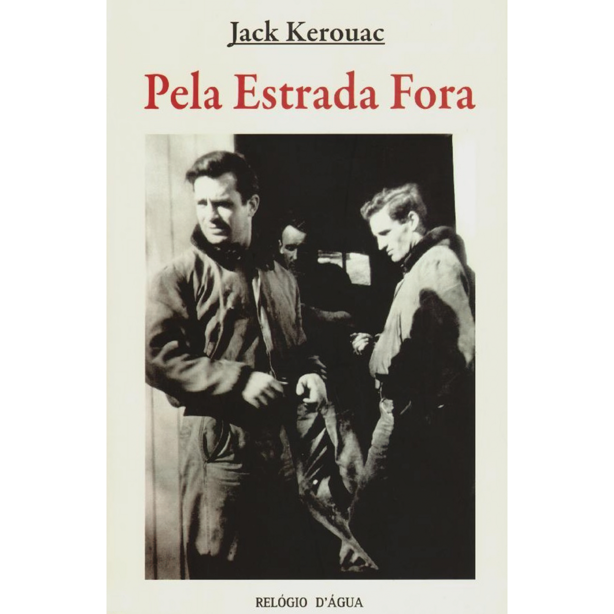 Pela Estrada Fora de Jack Kerouac
