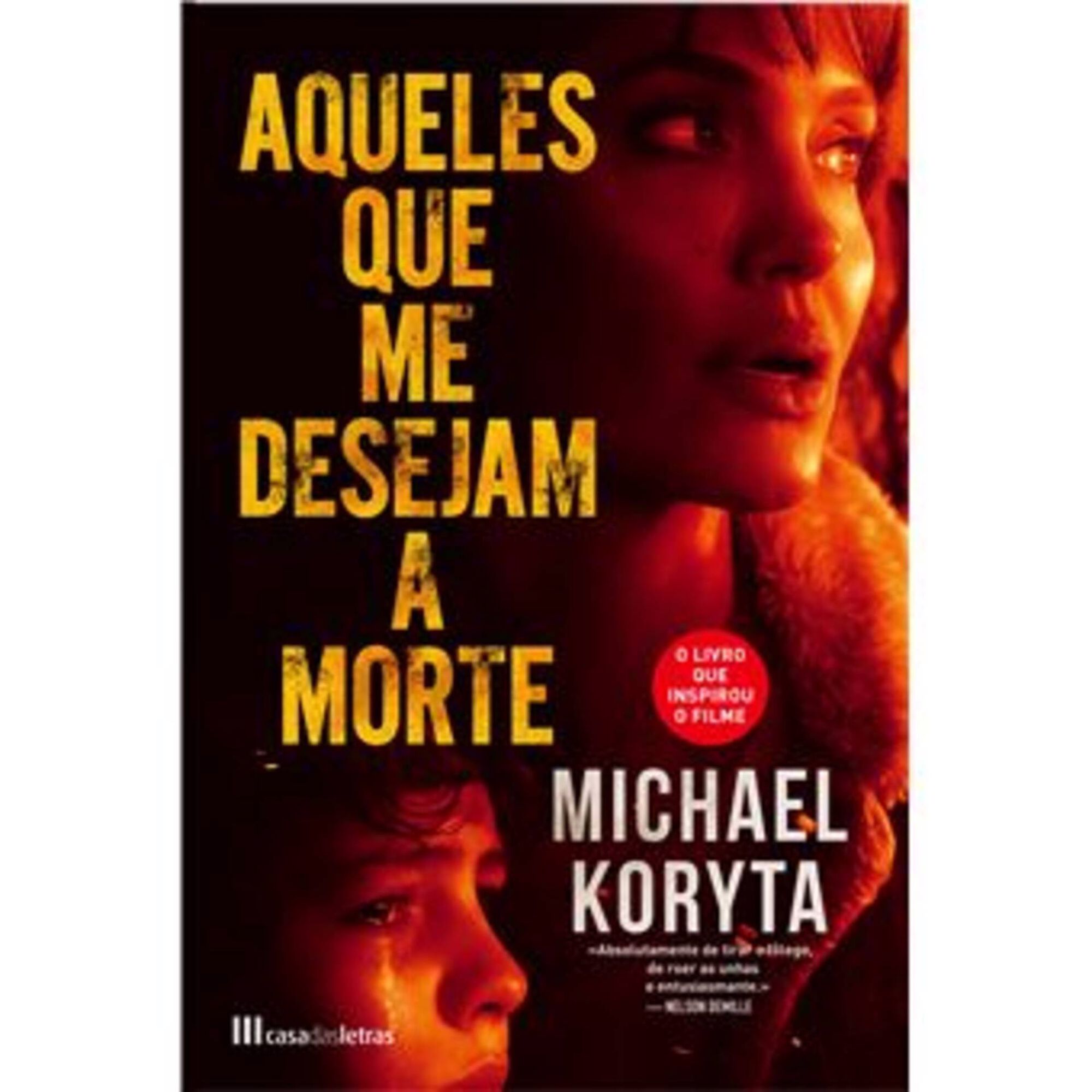 Aqueles Que Me Desejam a Morte Aqueles Que Me Desejam a Morte