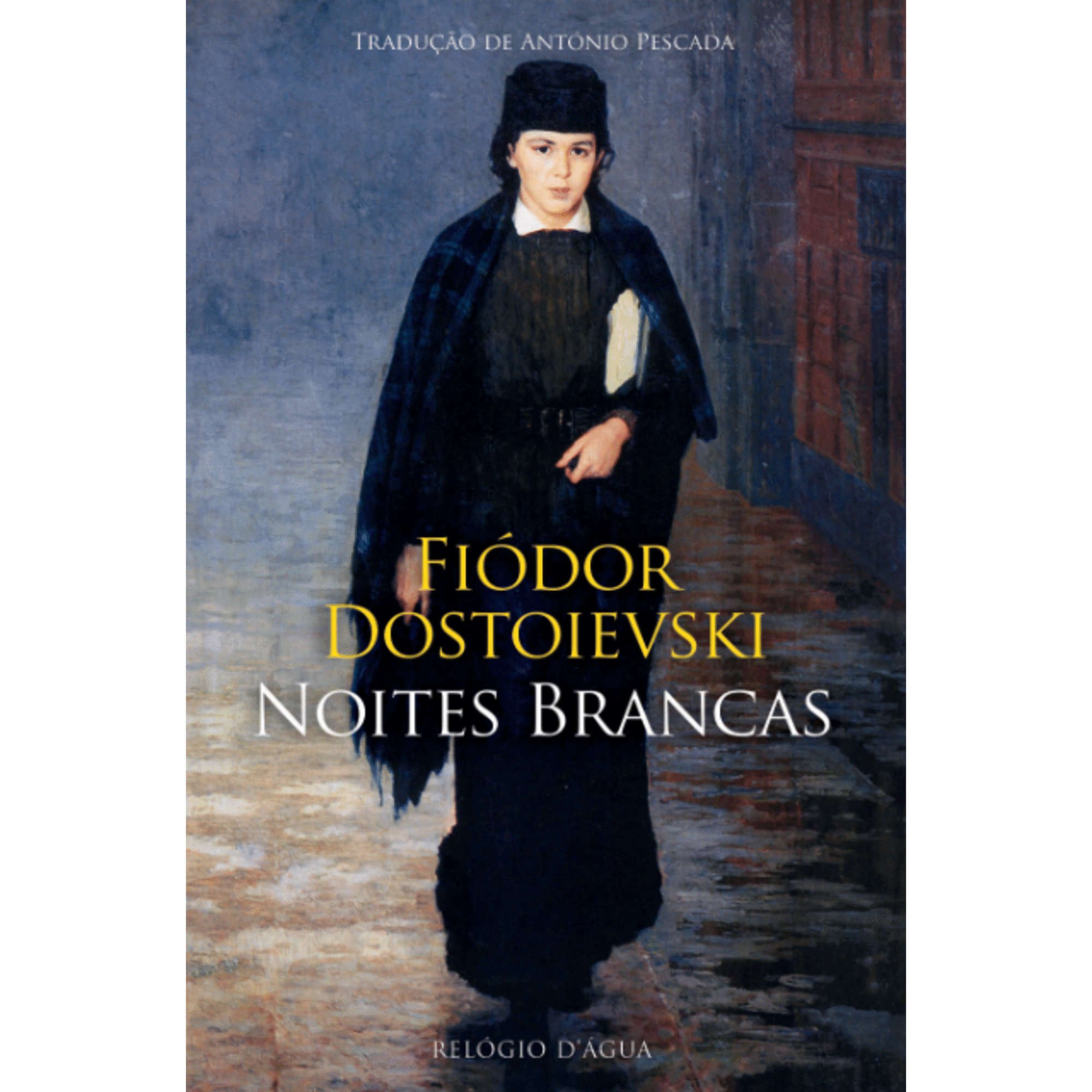 Noites Brancas de Fi&oacute;dor Dostoi&eacute;vski