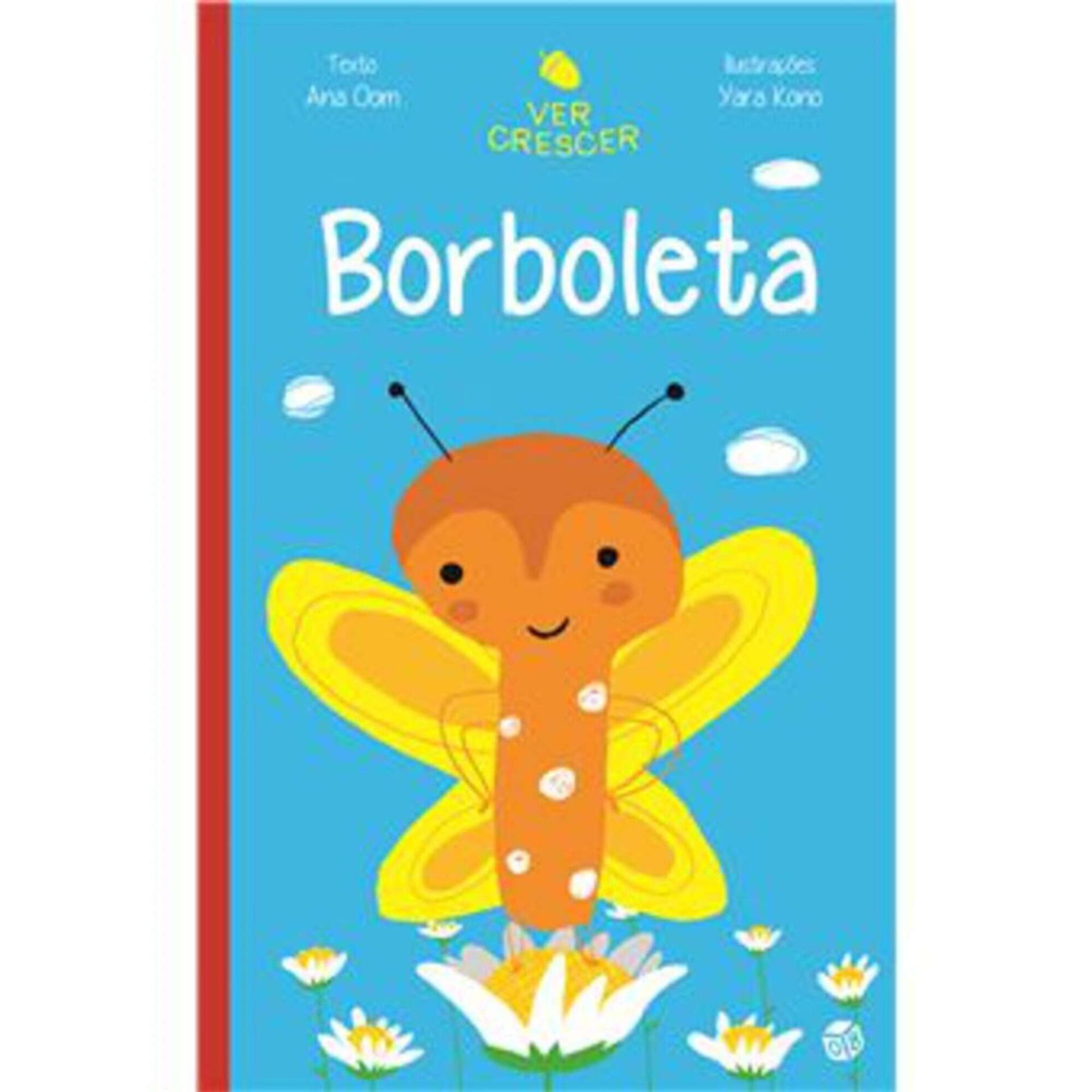 Ver Crescer - Borboleta