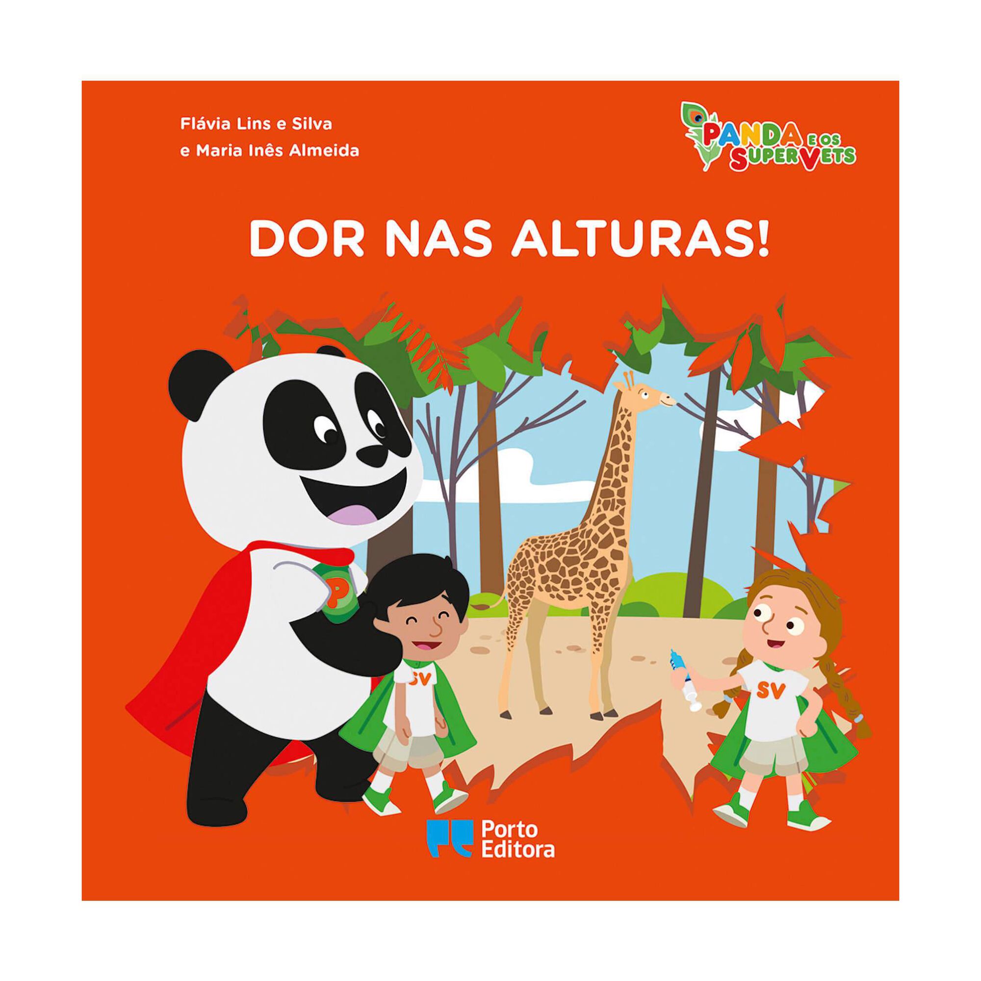 Panda e os SuperVets - Dor nas Alturas! de Fl&aacute;via Lins e Silva e Maria In&ecirc;s Almeida