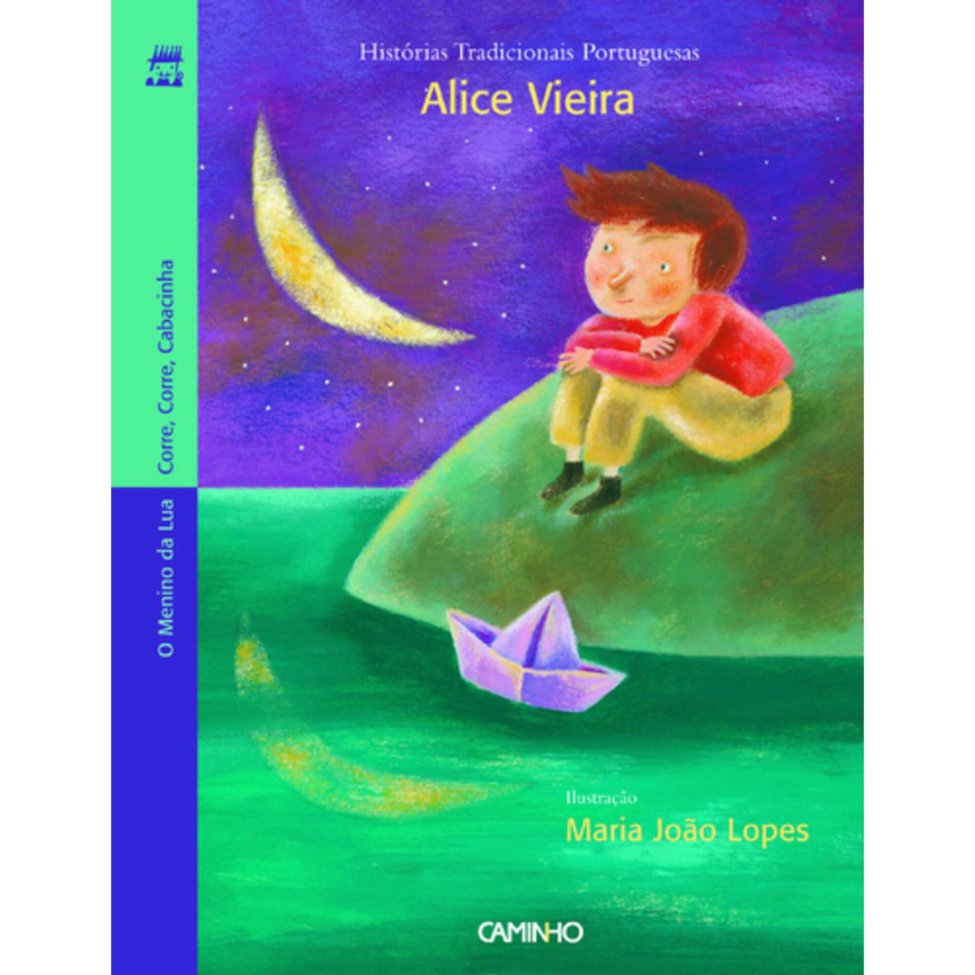 O Menino da Lua e Corre, Corre, Cabacinha