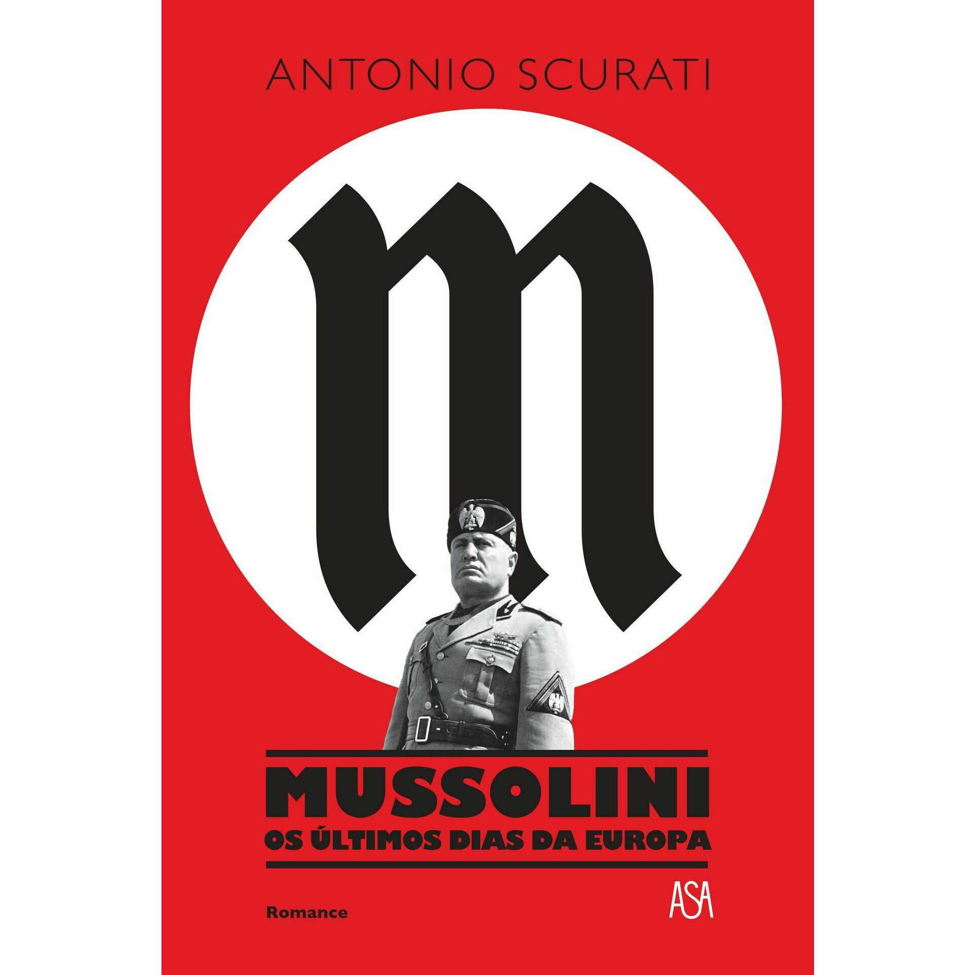 Mussolini - Os Últimos Dias da Europa