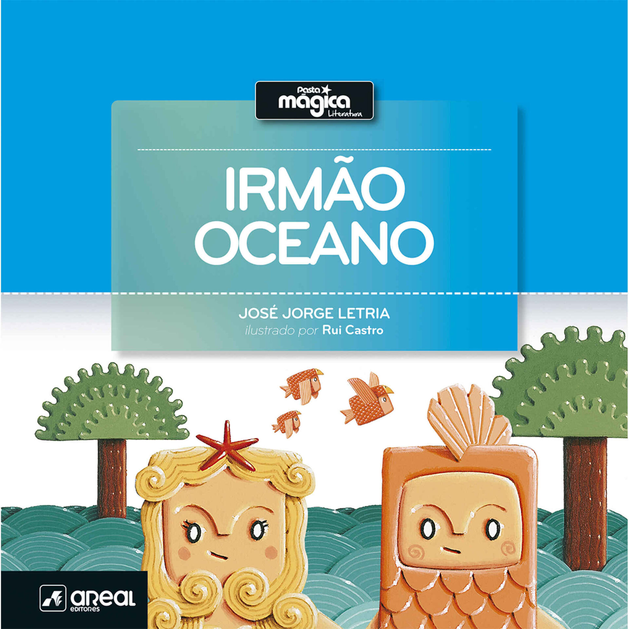 Irm&atilde;o Oceano de Jos&eacute; Jorge Letria