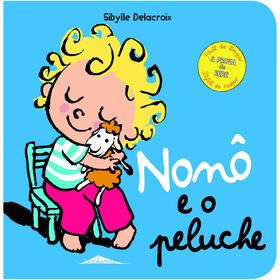Non&ocirc; e o Peluche de Sibylle Delacroix