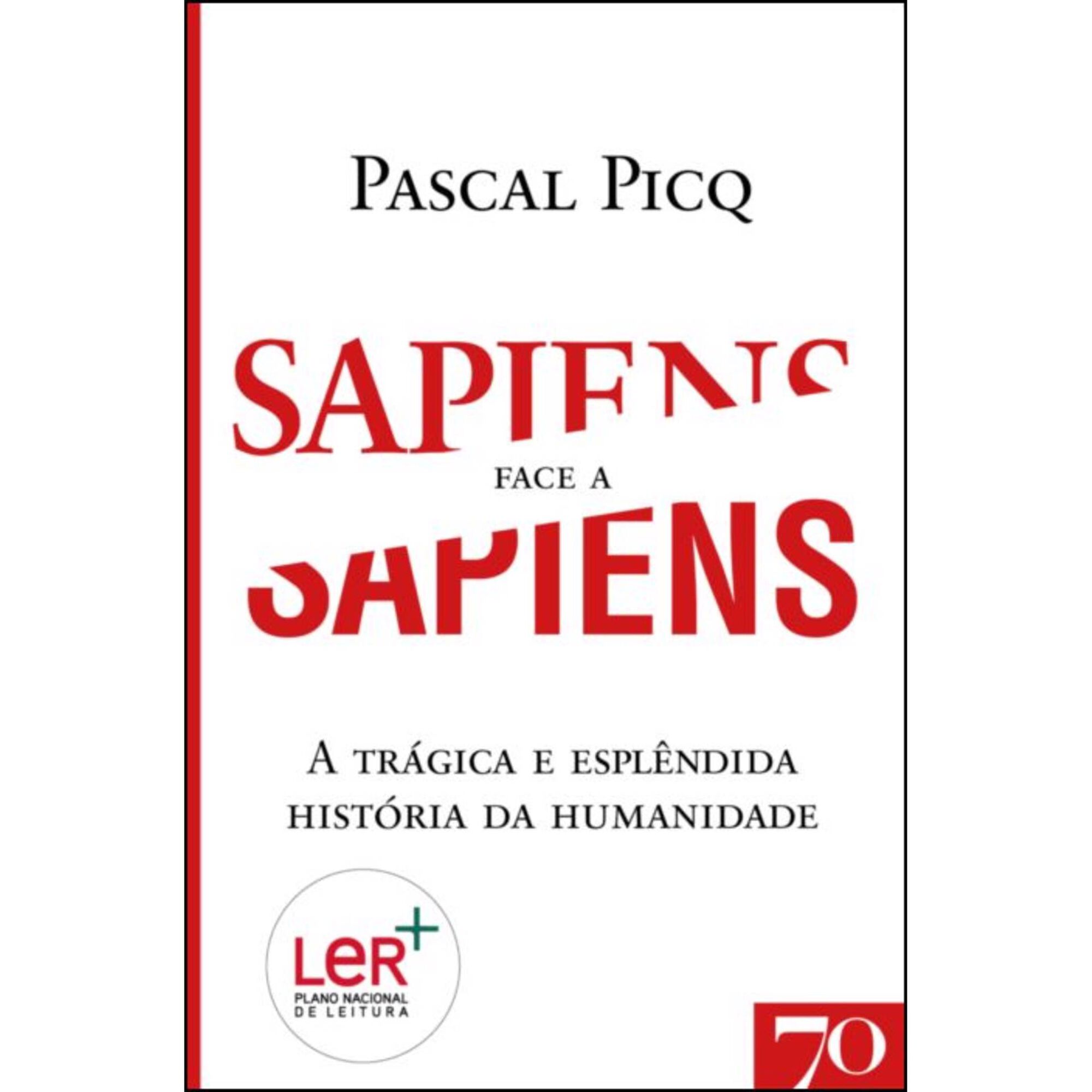Sapiens Face a Sapiens de Pascal Picq