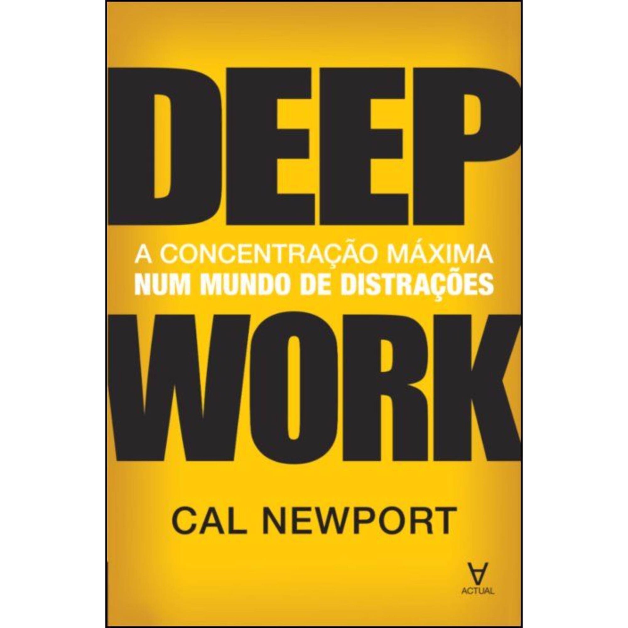 Deep Work de Cal Newport