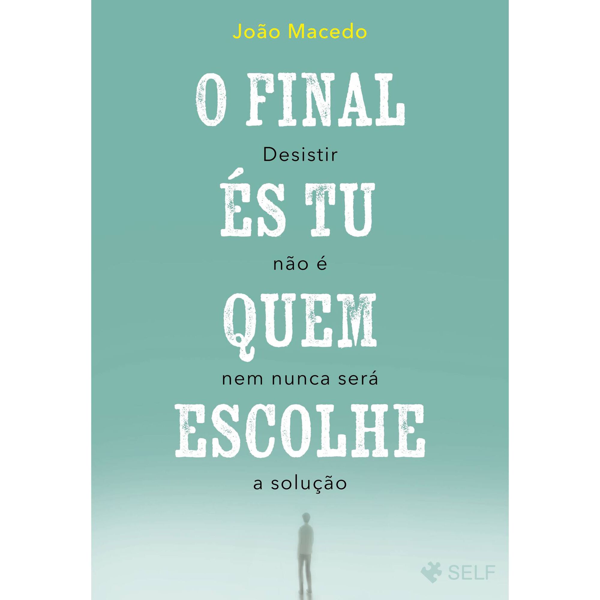O Final És Tu Quem Escolhe O Final És Tu Quem Escolhe