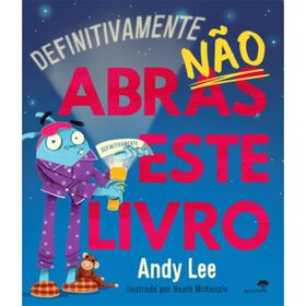 Definitivamente N&atilde;o Abras Este Livro de Andy Lee