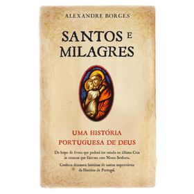 Santos e Milagres de Alexandre Borges