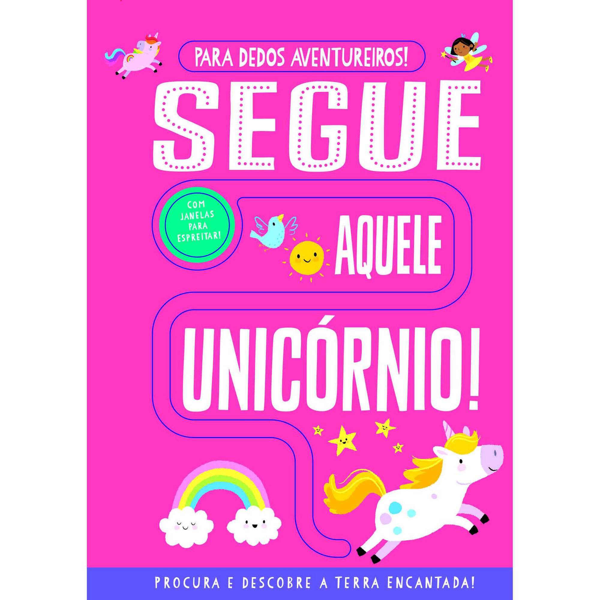 Segue Aquele Unicórnio!