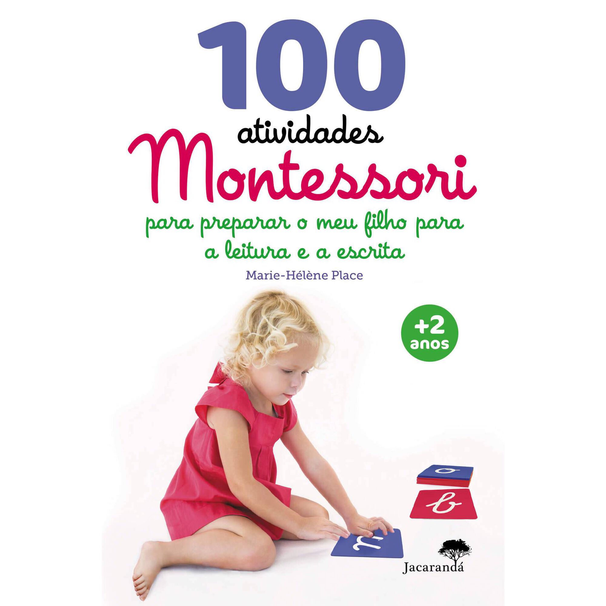 100 Atividades Montessori - Aprendizagem da Leitura e Escrita