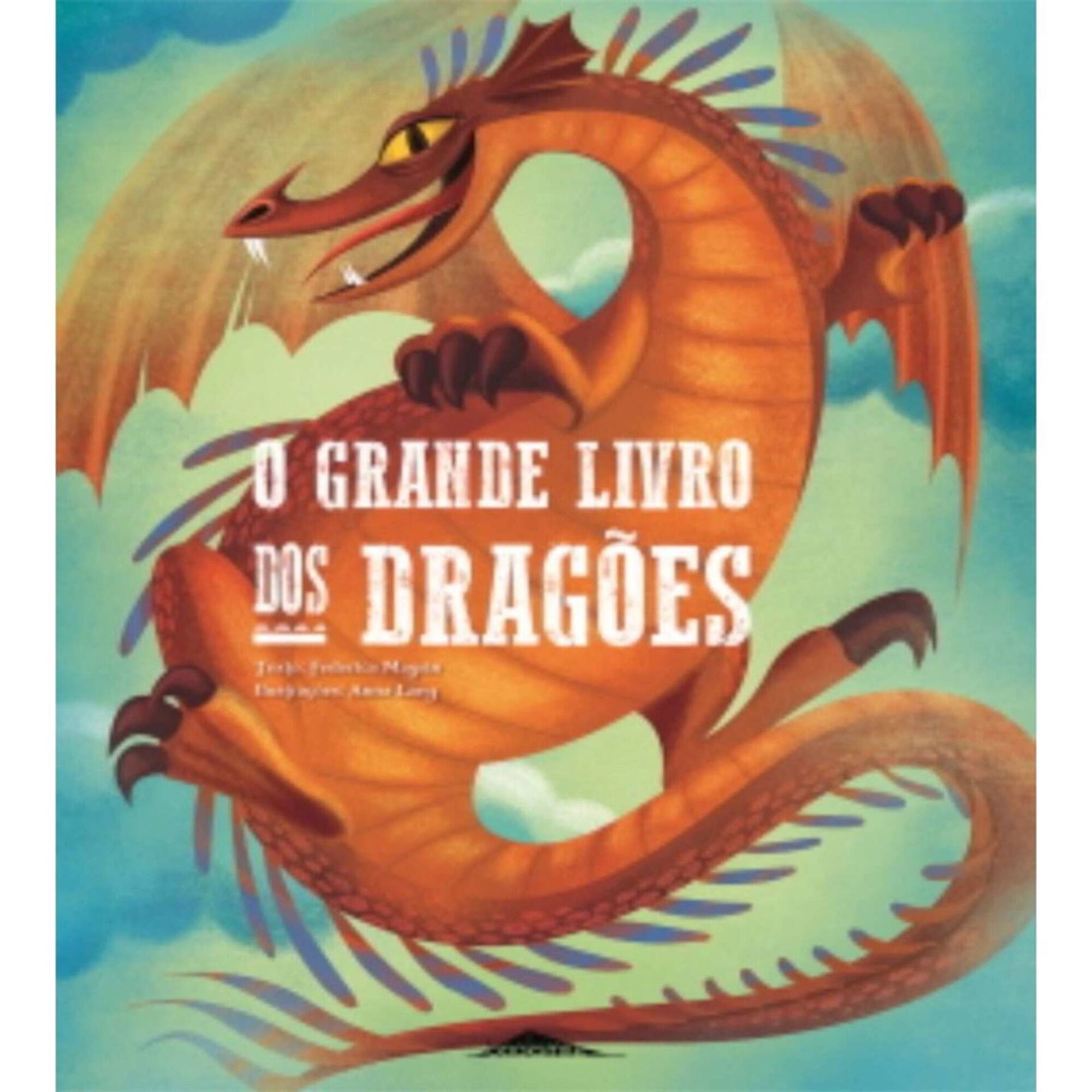 O Grande Livro dos Dragões O Grande Livro dos Dragões