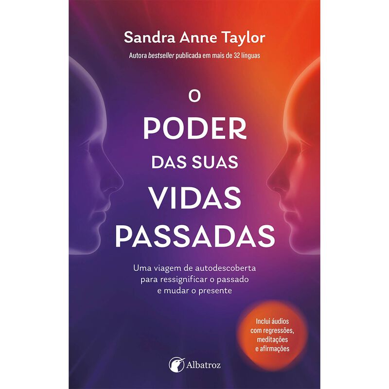 O Poder das suas Vidas Passadas de Sandra Anne Taylor