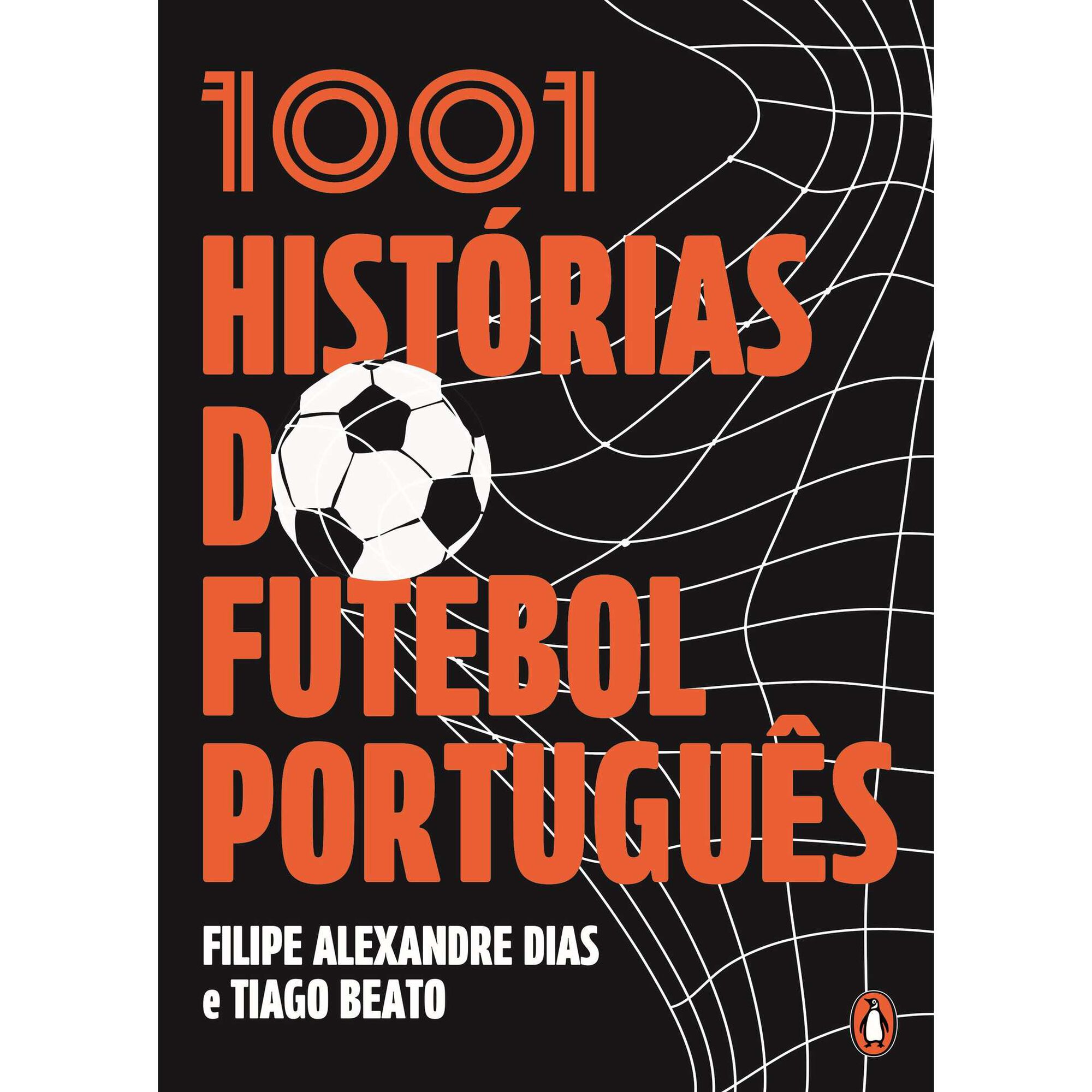 1001 Hist&oacute;rias do Futebol Portugu&ecirc;s