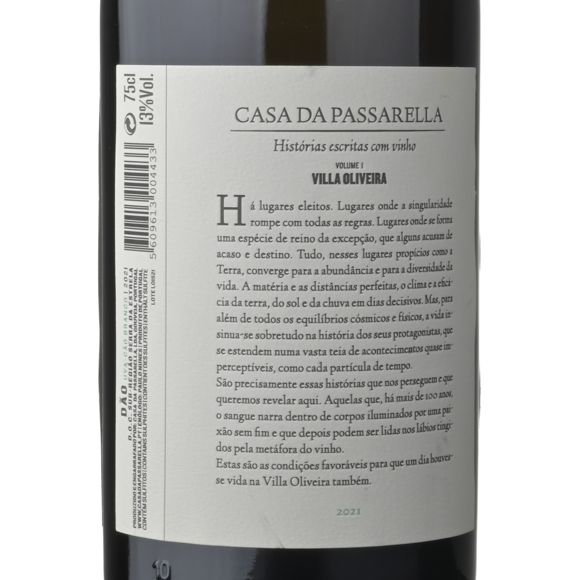 Casa da Passarella Villa Oliveira Uva-C&atilde;o D&atilde;o Vinho Branco