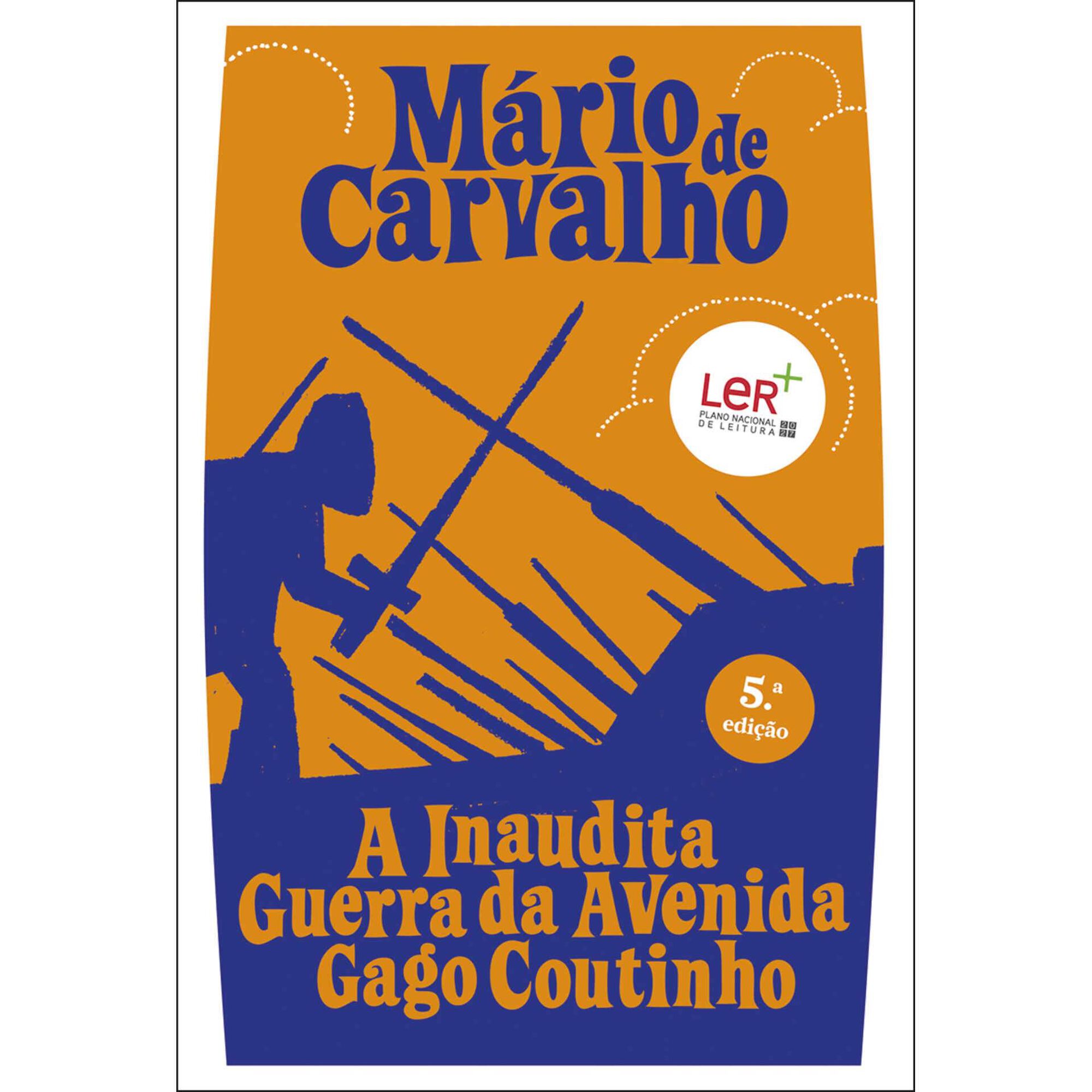 A Inaudita Guerra da Avenida Gago Coutinho de M&aacute;rio de Carvalho