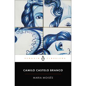 Maria Moisés (Livor de Bolso) de Camilo Castelo Branco