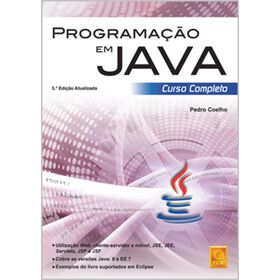 Programa&ccedil;&atilde;o em Java (5&ordm; Edi&ccedil;&atilde;o) de Pedro Coelho