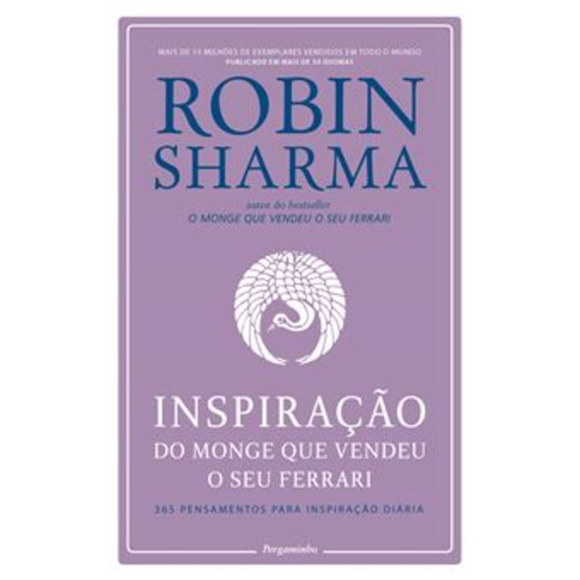 Inspira&ccedil;&atilde;o do Monge que Vendeu o Seu Ferrari de Robin Sharma