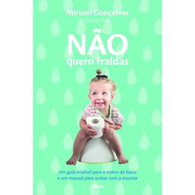 Não Quero Fraldas Não Quero Fraldas