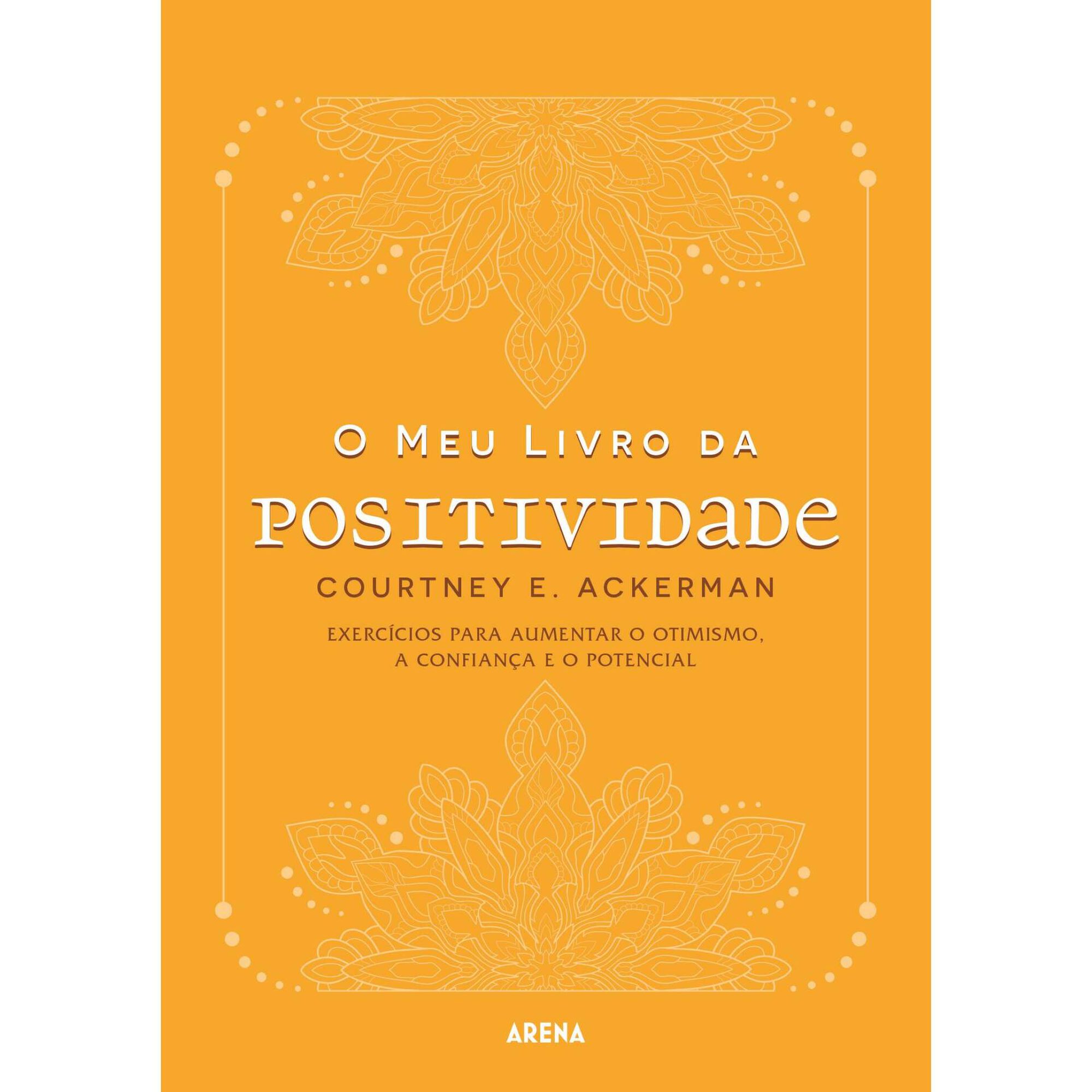 O Meu Livro da Positividade O Meu Livro da Positividade