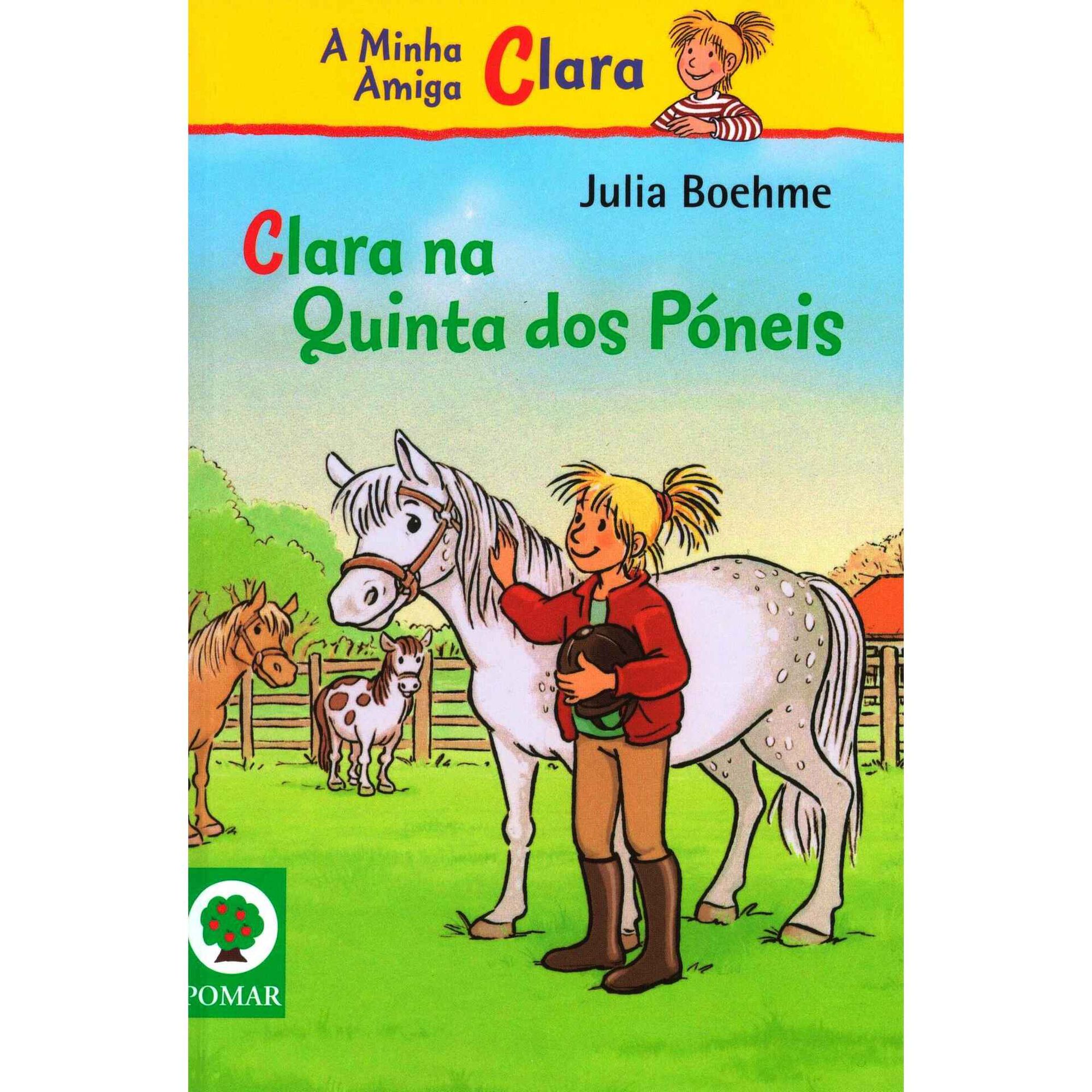 Clara na Quinta dos P&oacute;neis de J&uacute;lia Boehme