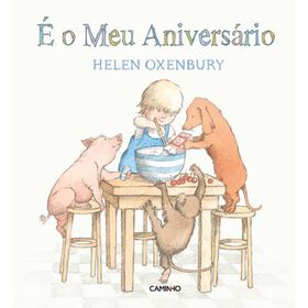 &Eacute; o Meu Anivers&aacute;rio de Helen Oxenbury