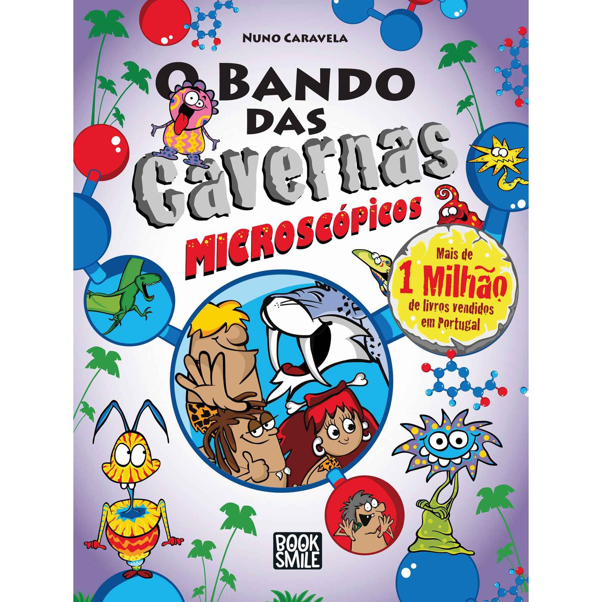 O Bando das Cavernas Nº 43 - Microscópicos