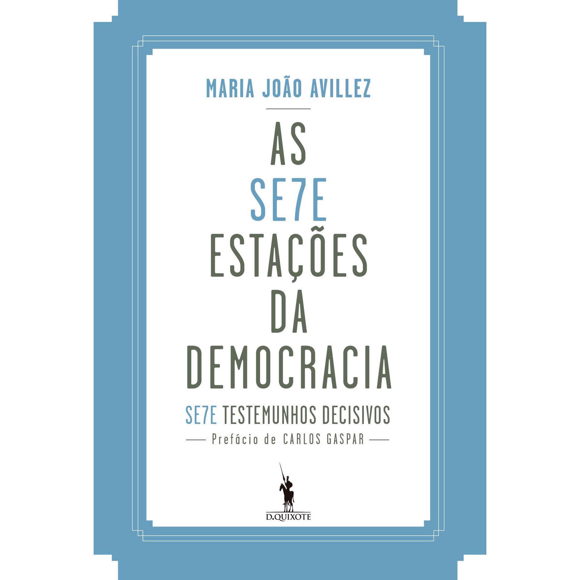 As Sete Estações da Democracia As Sete Estações da Democracia