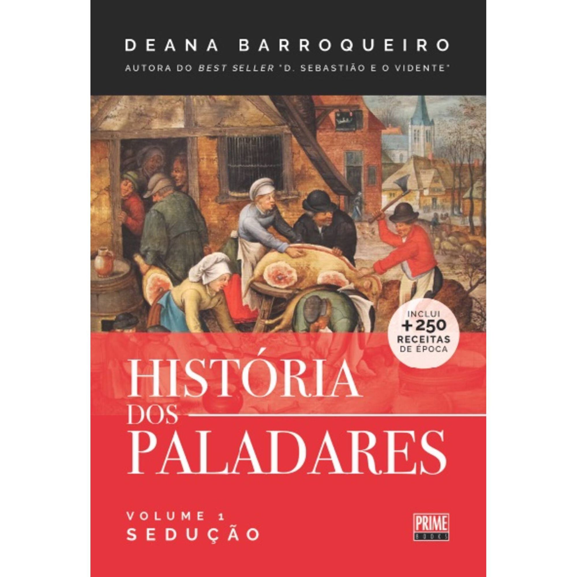 Hist&oacute;ria dos Paladares (Volume 1) de Deana Barroqueiro