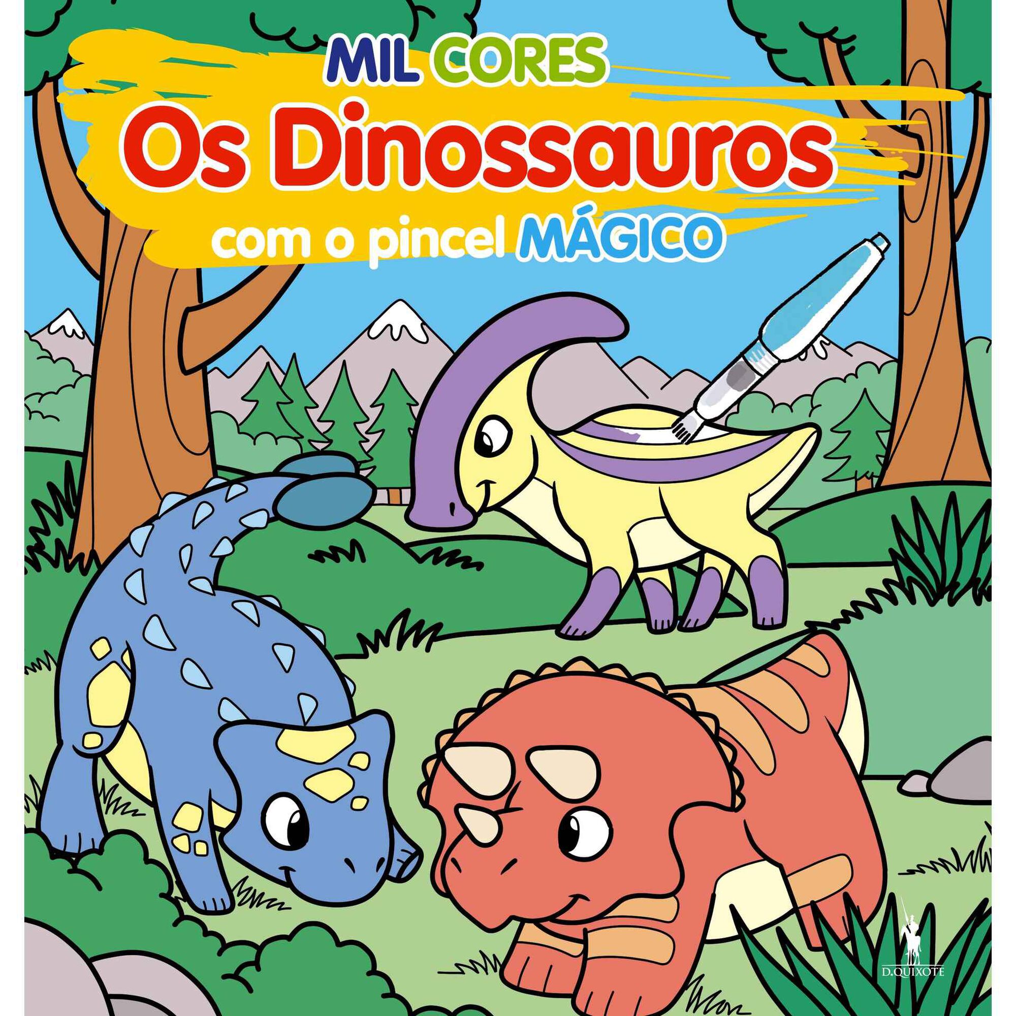 Mil Cores - Os Dinossauros - Com o Pincel Mágico
