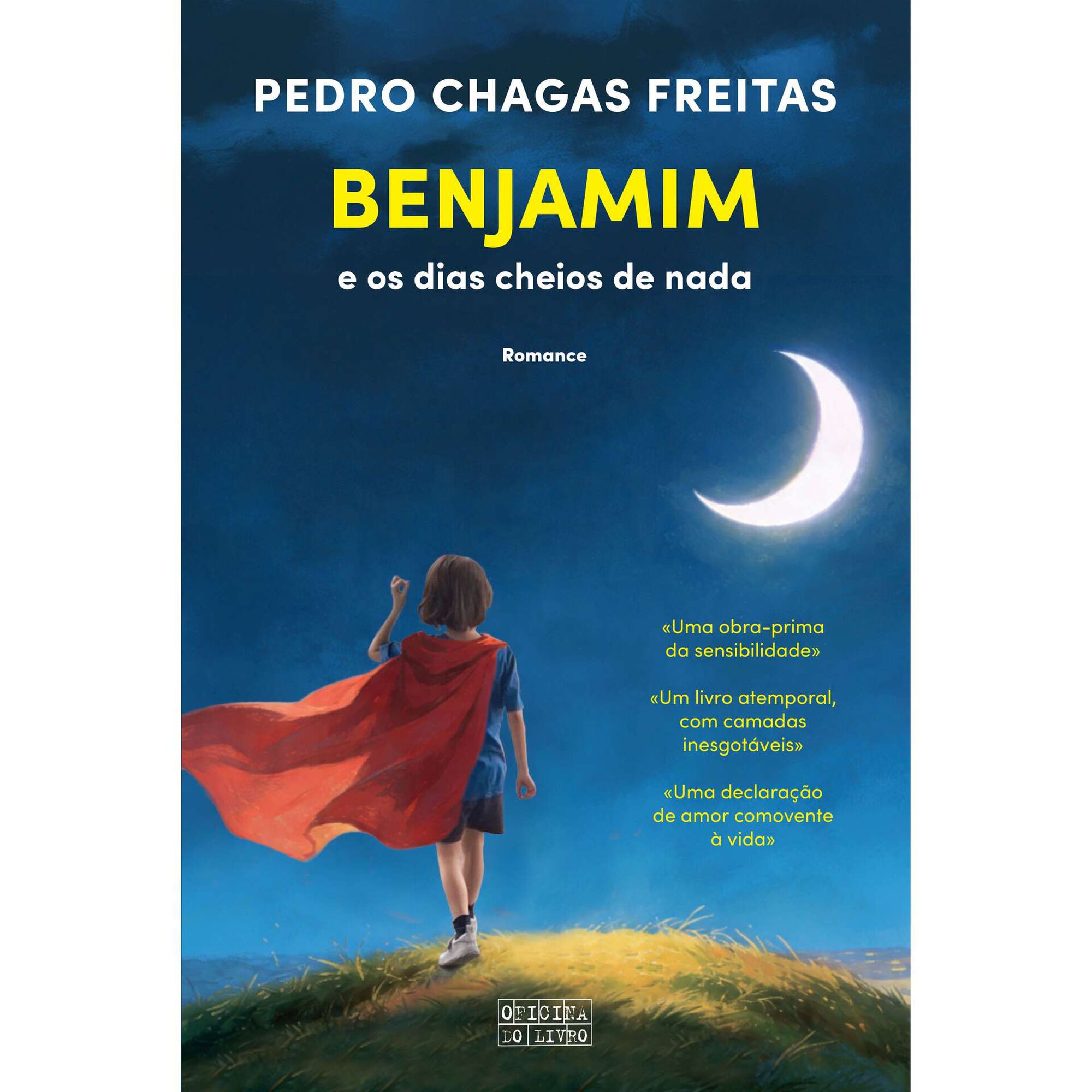 Benjamim e os Dias Cheios de Nada de Pedro Chagas Freitas