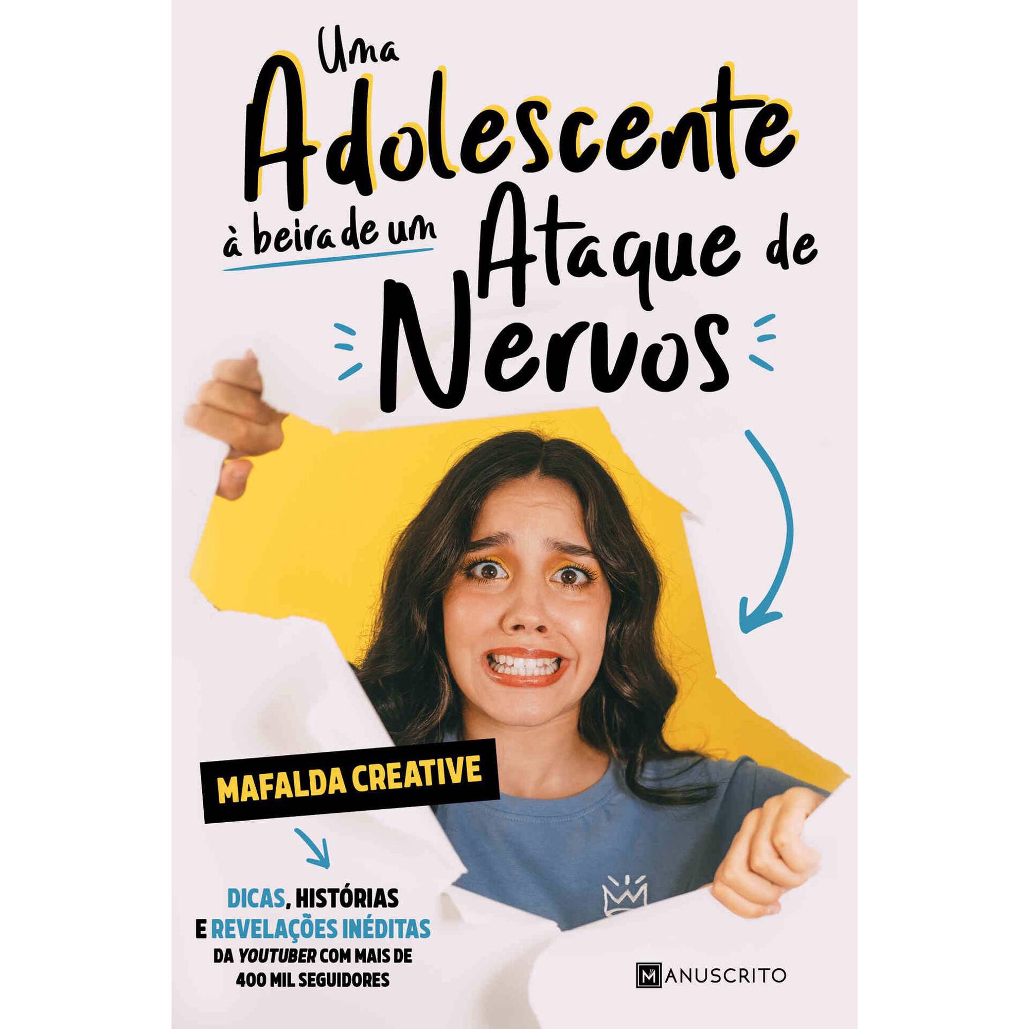 Uma Adolescente à Beira de um Ataque de Nervos