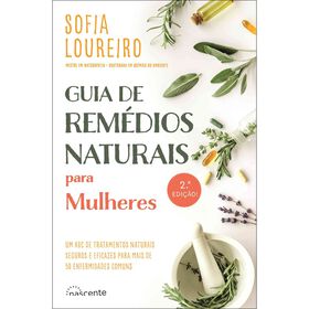 Guia de Rem&eacute;dios Naturais para Mulheres de Sofia Loureiro