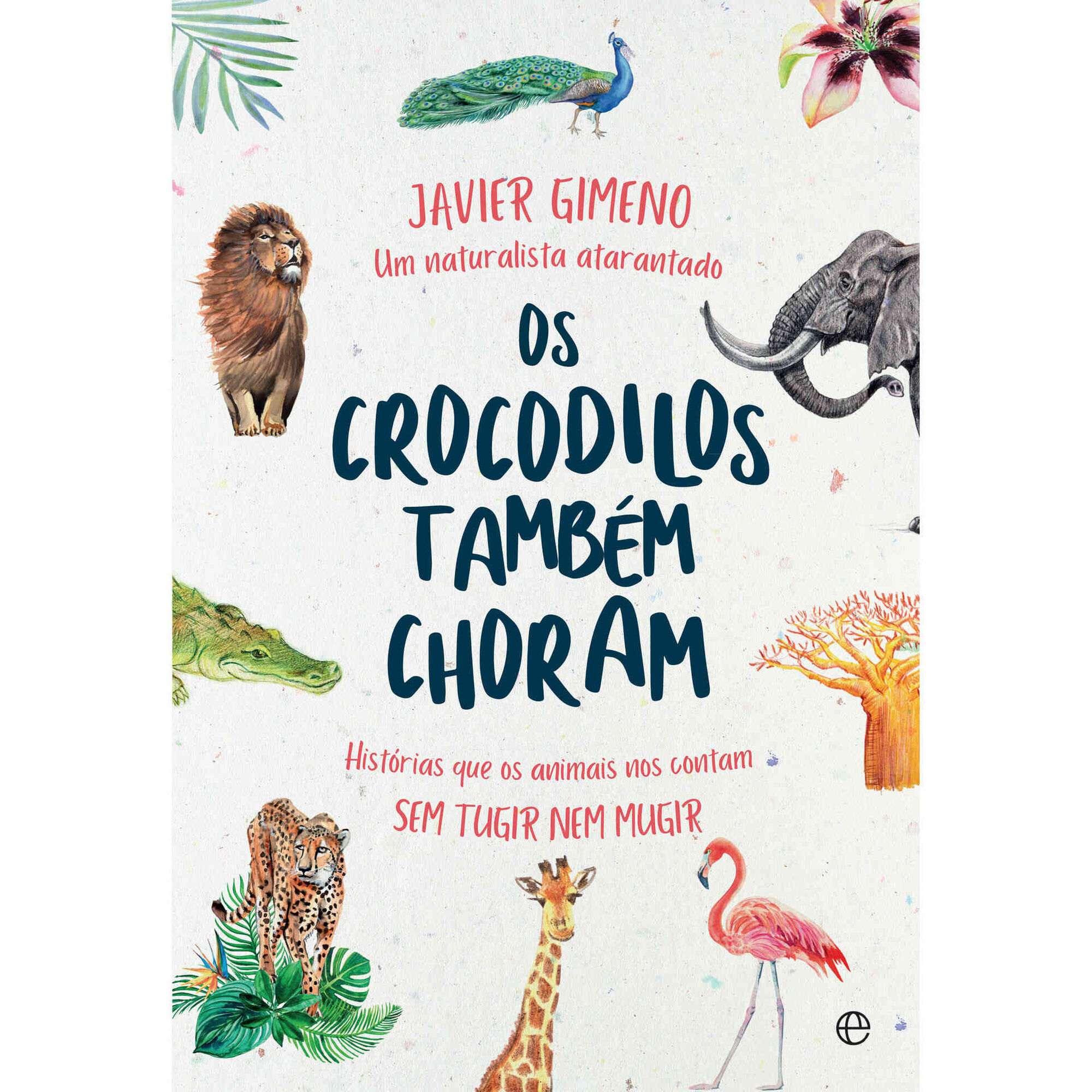 Os Crocodilos Tamb&eacute;m Choram