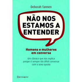 N&atilde;o Nos Estamos a Entender de Deborah Tannen