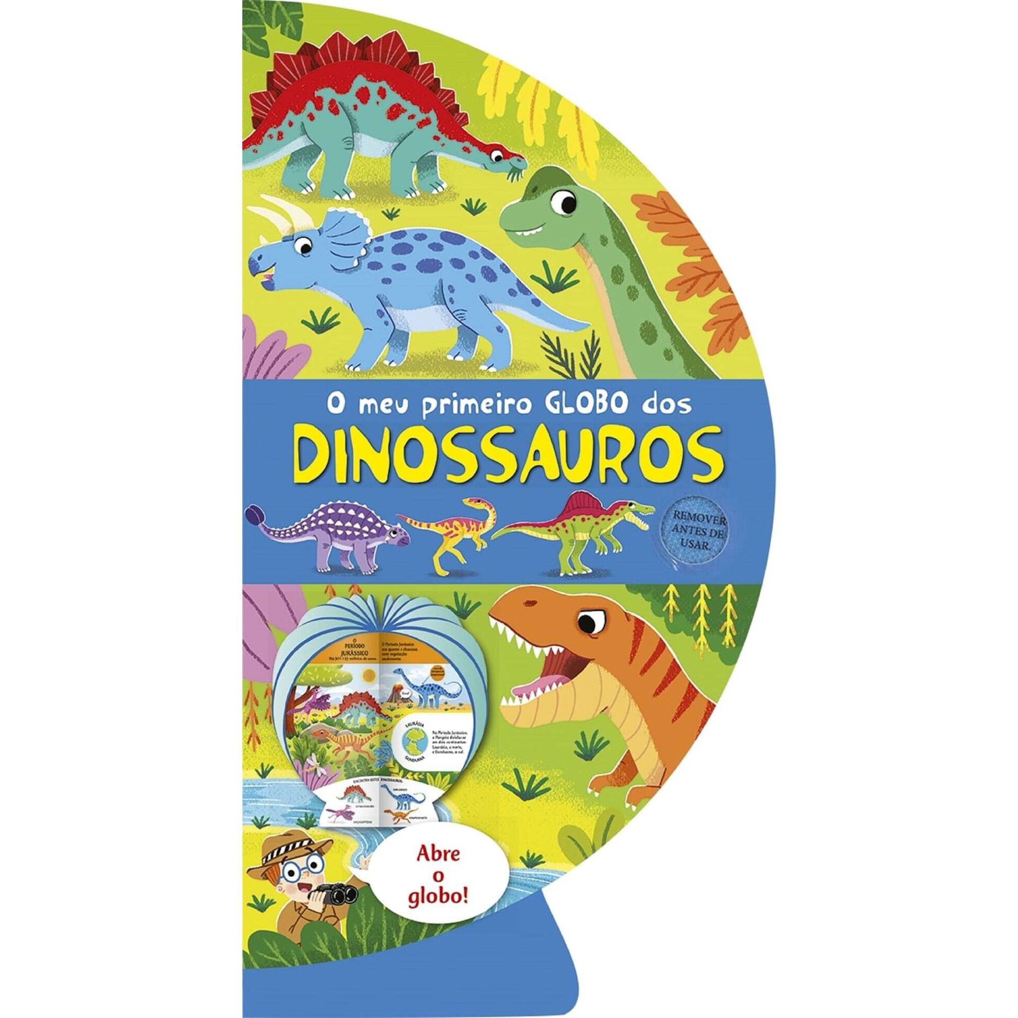 O Meu Primeiro Globo Dos Dinossauros O Meu Primeiro Globo Dos Dinossauros
