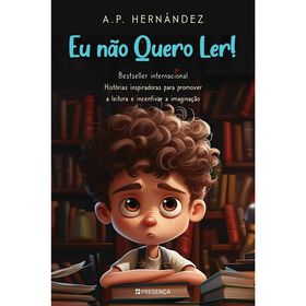 Eu N&atilde;o Quero Ler de A.P. Hern&aacute;ndez