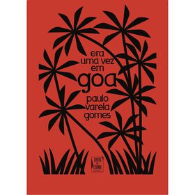 Era Uma Vez em Goa de Paulo Varela Gomes